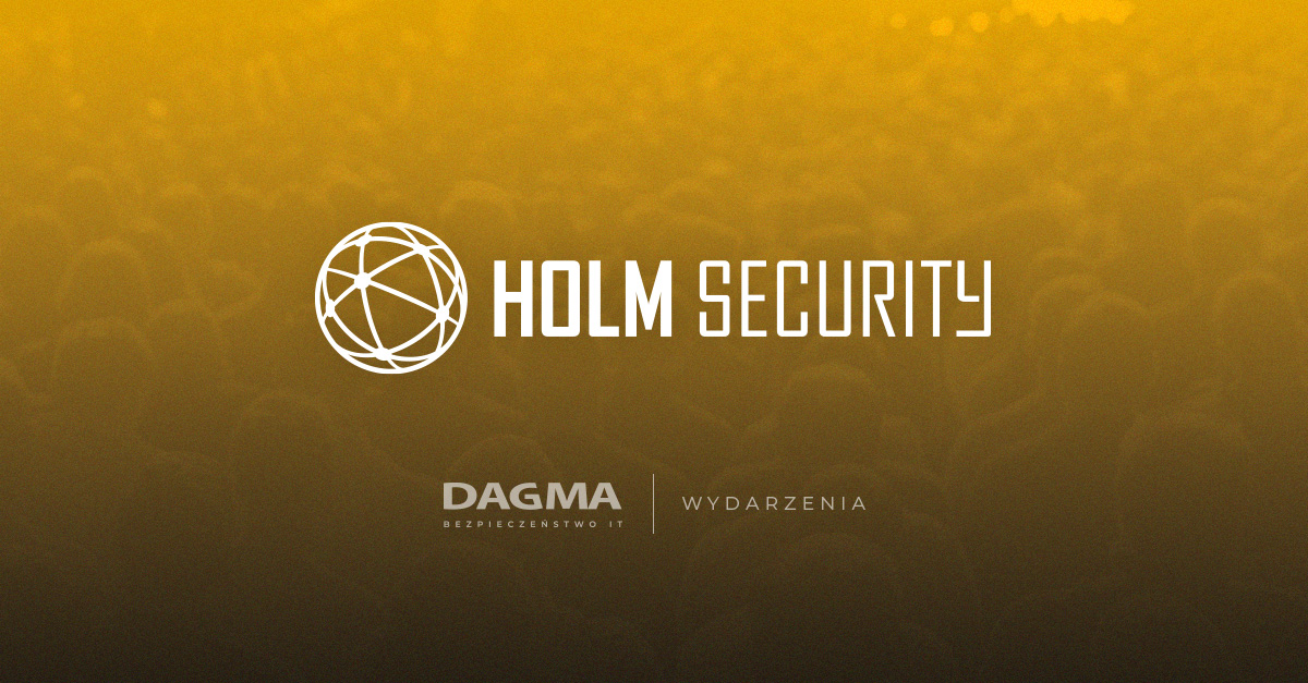 Holm Security – Jak za pomocą kampanii phishingowych zamienić pracowników w najlepszy firmowy firewall?